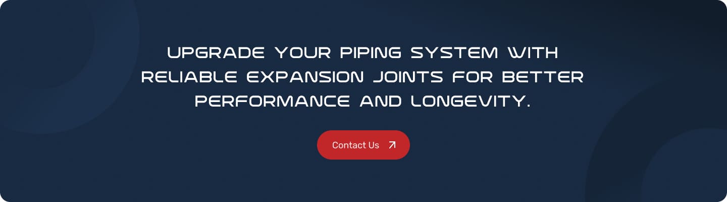 benefits of expansion joints in industrial piping systems cta